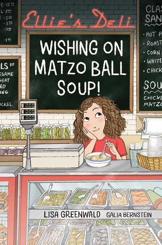 Ellie's deli Wishing on Matzo Ball Soup by author Lisa Greenwald